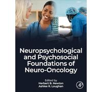 Neuropsychological and Psychosocial Foundations of Neuro-Oncology