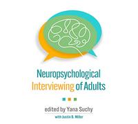 Neuropsychological Interviewing of Adults