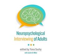 Neuropsychological Interviewing of Adults