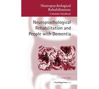 Neuropsychological Rehabilitation and People with Dementia (Neuropsychological Rehabilitation: A Modular Handbook)