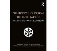 Neuropsychological Rehabilitation: The International Handbook