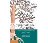 Neuropsychological Rehabilitation: Theory, Mode. Wilson<|
