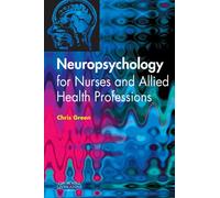 Neuropsychology for Nurses and Allied Health Professionals