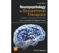 Neuropsychology for Occupational Therapists – Cognition in Occupational Performance – 4th Edition