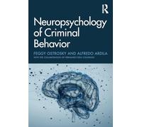 Neuropsychology of Criminal Behavior