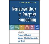 Neuropsychology of Everyday Functioning, Second Edition