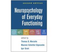 Neuropsychology of Everyday Functioning, Second Edition
