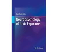 Neuropsychology of Toxic Exposure