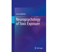 Neuropsychology of Toxic Exposure