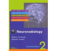 Neuroradiology: The Requisites (Requisites in Radiology)