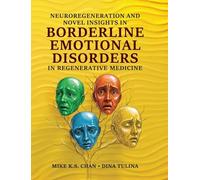 Neuroregeneration and Novel Insights in Borderline Emotional Disorders in Regenerative Medicine