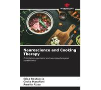 Neuroscience and Cooking Therapy: Potentials in psychiatric and neuropsychological rehabilitation