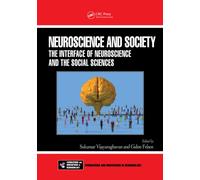 Neuroscience and Society : The Interface of Neuroscience and the Social Sciences