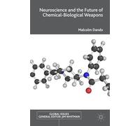 Neuroscience and the Future of Chemical-Biological Weapons (Global Issues)