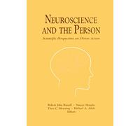 Neuroscience and the Person: Scientific Perspectives on Divine Action: 4 (Scientific Perspectives on Divine Action/Vatican Observatory)