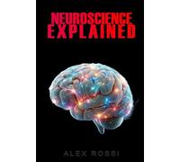 Neuroscience Explained