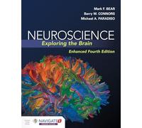 Neuroscience: Exploring the Brain, Enhanced Edition: Exploring the Brain, Enhanced Edition