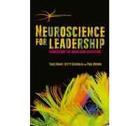 Neuroscience for Leadership : Harnessing the Brain Gain Advantage
