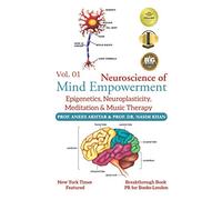 Neuroscience of Mind Empowerment: Epigenetics, Neuroplasticity, Meditation, and Music Therapy