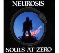 Neurosis - Souls at Zero +3