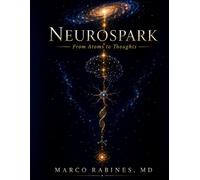 NeuroSpark: From Atoms to Thoughts