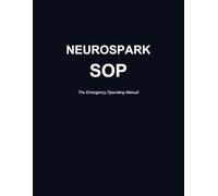 NeuroSpark: SOP: The Emergency Operating Manual for Neurodivergent Brains (NeuroSpark: Full Shield)