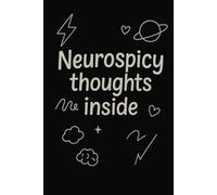 Neurospicy Thoughts Inside - Notebook: Aesthetic Lined Journal for Creative Writing, School, Work, and Daily Notes