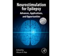 Neurostimulation for Epilepsy : Advances, Applications and Opportunities