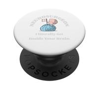 Neurosurgeon I Literally Get Inside Your Brain - Humor PopSockets Adhesive PopGrip