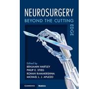 Neurosurgery: Beyond the Cutting Edge