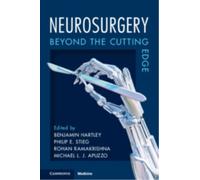 Neurosurgery : Beyond the Cutting Edge