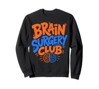 Neurosurgery Brain Cancer Patient Brain Surgery Sweatshirt