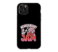 Neurosurgery Is My Jam Brain Surgeon Profession - Case for iPhone 11 Pro