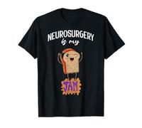 Neurosurgery is My Jam Funny Neurosurgeon Doctor Surgeon T-Shirt