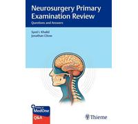 Neurosurgery Primary Examination Review : Questions and Answers