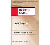Neurotic Styles: 5 (The Austen Riggs CenterSeries)