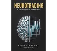 NEUROTRADING: El Cerebro Detrás de los Mercados