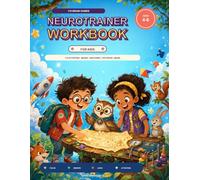 Neurotrainer Workbook for Kids: 110 Brain Games and Activities for Ages 4-6