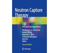 Neutron Capture Therapy: Principles and Applications
