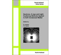 Neutrons, X-rays and Light: Scattering Methods Applied to Soft Condensed Matter