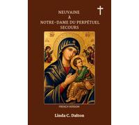NEUVAINE À NOTRE-DAME DU PERPÉTUEL SECOURS