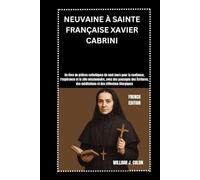 NEUVAINE À SAINTE FRANÇAISE XAVIER CABRINI