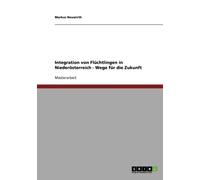 Neuwirth - Integration von Flchtlingen in Niedersterreich - Wege fr - X555z
