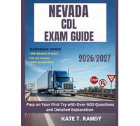NEVADA CDL EXAM GUIDE 2026/2027: Pass on Your First Try with Over 600 Questions and Detailed Explanations