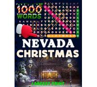 Nevada Christmas Word Search (Large Print): 50 Local Word-Find Puzzles • 20 Words Each • 1000 Nevada Terms • Answers Included • Easy to Read for ... (50 States Christmas Word Search Collection)