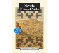 Nevada Crossword Puzzles: Crossword Puzzles with Easy to Read Print about Nevada, History, Geography and More | 6x9 inches, 120 pages | 50+ Puzzles ... Relaxation (U.S. States Crossword Puzzles)