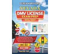 NEVADA DMV License Exam Prep 2026/2027: A Comprehensive Guide Covering Traffic Laws, Road Signs, 300+ Practice Questions, and Test-Day Confidence for First-Time and Returning Test Takers