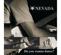 Nevada - Do You Wanna Dance?