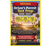 NEVADA DRIVER’S PERMIT TEST PREP 2026/2027: I500 Practice Questions, Roads Sign Recognition,traffic Laws&Proven Strategies to Help You Pass on Your First Attempt