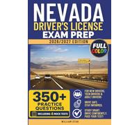 Nevada Driver's License Exam Prep: Study Guide, Road Signs & Practice Tests to Help You Pass the Written Knowledge Test (FULL COLOR DMV PREP SERIES)
